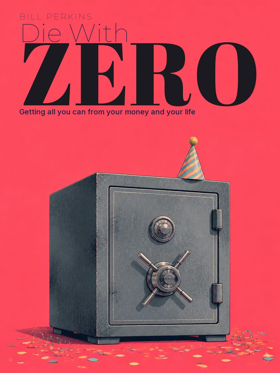 Die With Zero, Bill Perkins