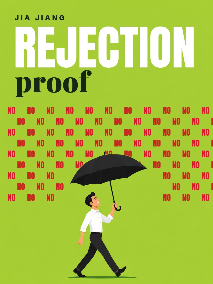 100 дней отказов. Как я победил страх и стал неуязвимым, Джиа Джианг