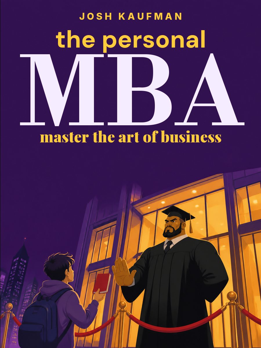 Сам себе MBA. Самообразование на 100%, Джош Кауфман