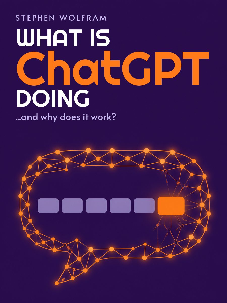Как устроен ChatGPT?, Стивен Вольфрам